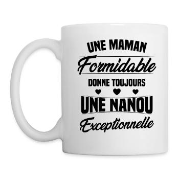 Une Maman Formidable donne Nanou Exceptionnelle - Mug blanc - blanc - Gauche