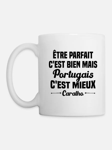 Cadeau être Parfait mais Portugais c'est mieux - Mug blanc - blanc