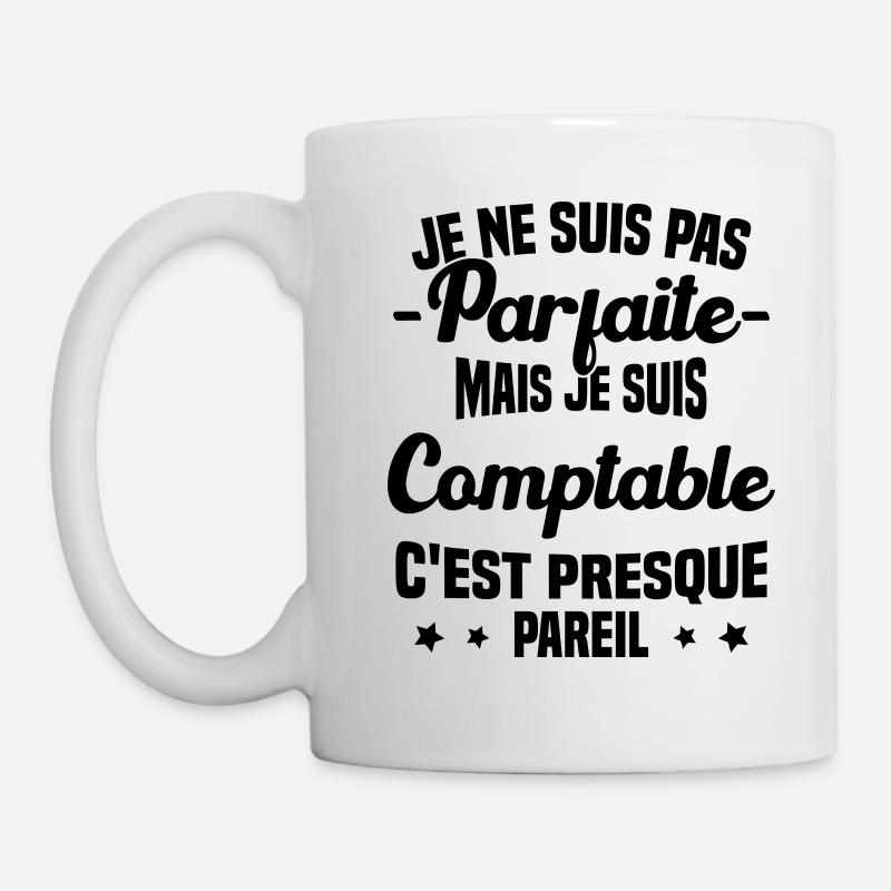 Pas parfaite mais je suis Comptable Humour Cadeau - Mug blanc - blanc