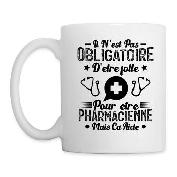 Folle et Pharmacienne - Cadeau Humour Pharmacienne - Mug blanc - blanc - Gauche
