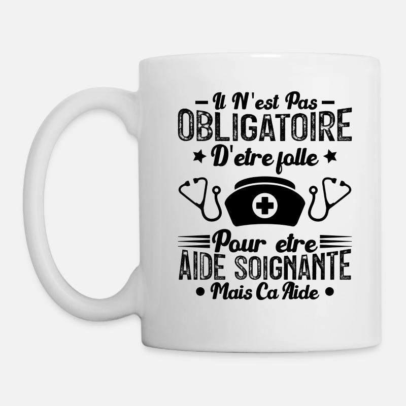 Folle et aide-soignante Humour Aide-soignante - Mug blanc - blanc