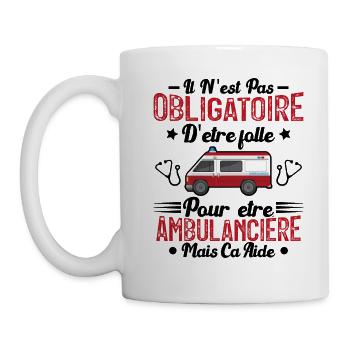 Folle Et Ambulancière Humour Cadeau - Mug blanc - blanc - Gauche