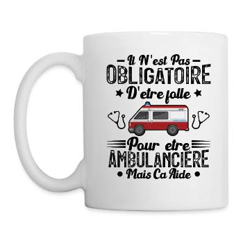 Folle Et Ambulancière Humour Cadeau - Mug blanc - blanc - Gauche