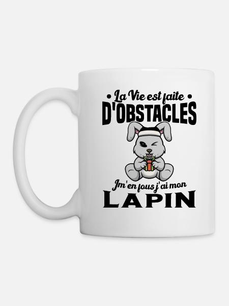 La Vie est faite d'obstacles j'ai mon Lapin Cadeau - Mug blanc - blanc