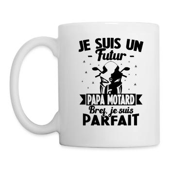Je suis un Futur Papa Motard bref je suis parfait - Mug blanc - blanc - Gauche