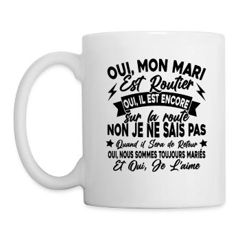Oui, Mon Mari Est Routier Femme Humour Camionneur - Mug blanc - blanc - Gauche