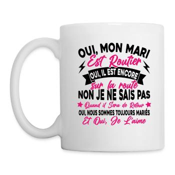 Oui, Mon Mari Est Routier Femme Humour Camionneur - Mug blanc - blanc - Gauche