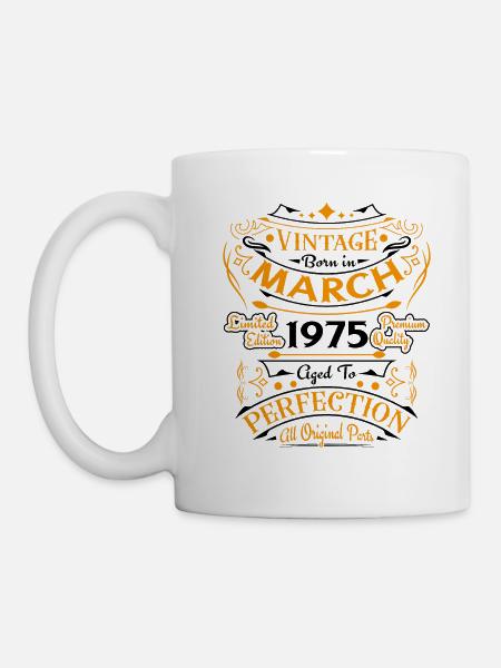 Jahrgang März 1975 Geburtstagsgeschenk - Tasse - Weiß
