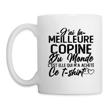 J'ai la Meilleure Copine du Monde idée Cadeau - Mug blanc - blanc - Gauche