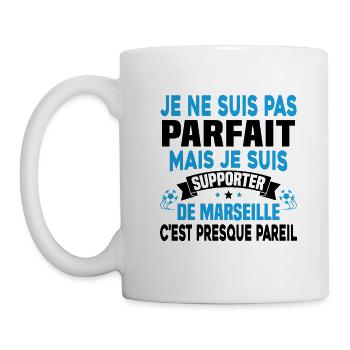 Pas Parfait mais Je suis Supporter de Marseille - Mug blanc - blanc - Gauche