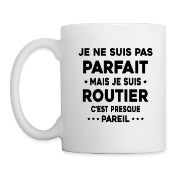 Pas parfait mais je suis Routier Cadeau Camionneur - Mug blanc - blanc - Gauche
