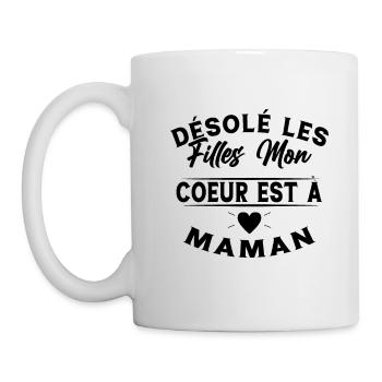 Désolé les Filles Mon Coeur est à Maman - Mug blanc - blanc - Gauche