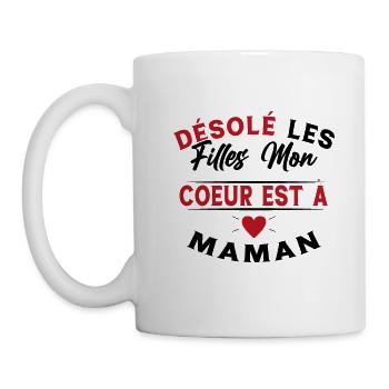 Désolé les Filles Mon Coeur est à Maman - Mug blanc - blanc - Gauche