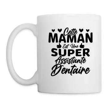 Cette Maman Est Une Super Assistante Dentaire - Mug blanc - blanc - Gauche
