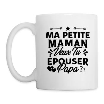 Ma Petite Maman Veux Tu Épouser Papa Cadeau Maman - Mug blanc - blanc - Gauche