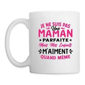 Pas une Maman Parfaite, Citation Maman Humour - Mug blanc - blanc - Gauche