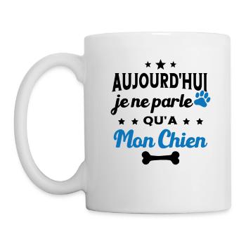 Aujourd'hui Je Ne Parle Qu'a Mon Chien Humour - Mug blanc - blanc - Gauche