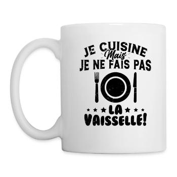 Je Cuisine Mais Je Ne Fais Pas La Vaisselle Humour - Mug blanc - blanc - Gauche