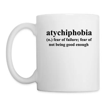 Atychiphobia Definition Fear of Failure - Mug - white - Left