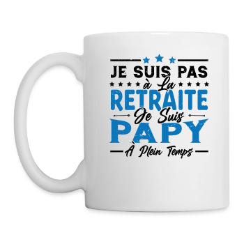 Je ne suis pas retraité je suis papy à plein temps - Mug blanc - blanc - Gauche