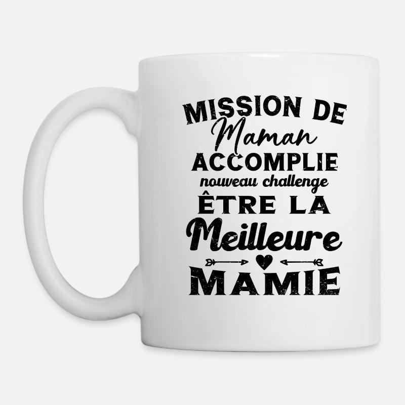 Mission Maman Accomplie - Future Meilleure Mamie - Mug blanc - blanc