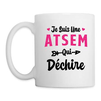 Je suis une ATSEM qui déchire Idée Cadeau Atsem - Mug blanc - blanc - Gauche