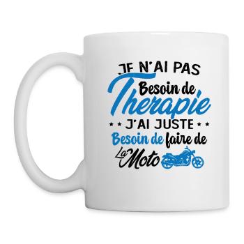 Pas besoin de thérapie besoin de faire de la Moto - Mug blanc - blanc - Gauche