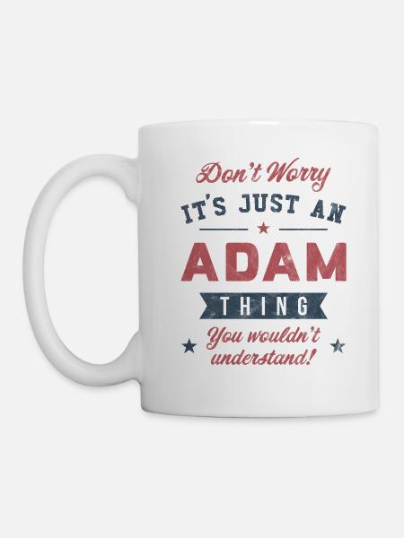 Es ist eine Adam-Sache - Tasse - Weiß