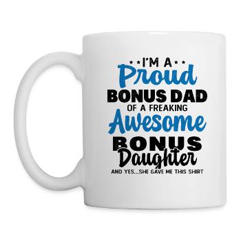 Proud to be the father of a super awesome daughter - Mug - white - Left