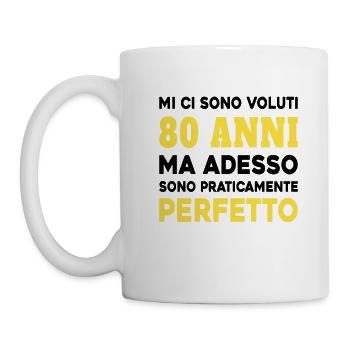 Cela a pris 80 ans mais aujourdhui je suis parfait - Mug blanc - blanc - Gauche