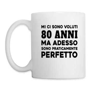 Cela a pris 80 ans mais aujourdhui je suis parfait - Mug blanc - blanc - Gauche