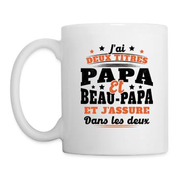 J'ai Deux Titres Papa Et Beau-papa Humour Cadeau - Mug blanc - blanc - Gauche