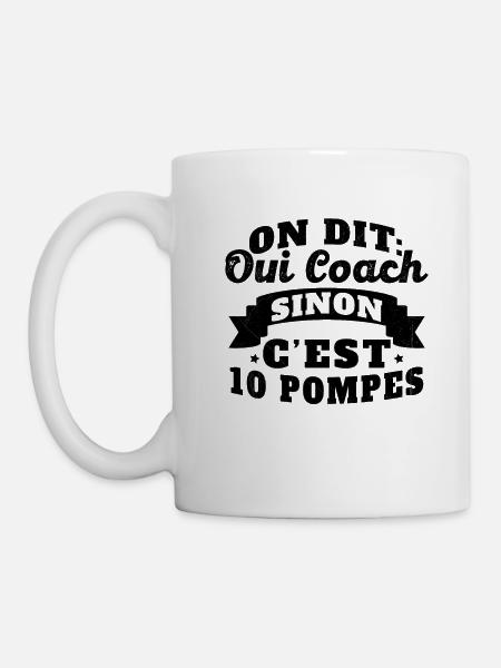 On Dit Oui Coach Humour Coaching Sportif Cadeau - Mug blanc - blanc