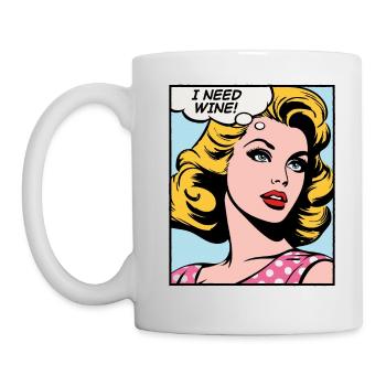 Ich brauche Wein, Pop-Art-Mädchen - Tasse - Weiß - Links