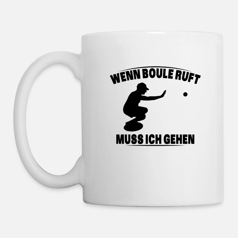Boule ruft und ich muss gehen - lustiger Spruch - Tasse - Weiß