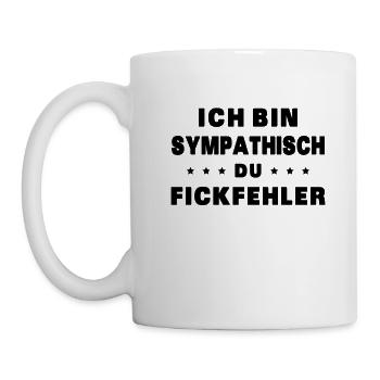 Ich bin sympathisch du Fickfehlig - Tasse - Weiß - Links
