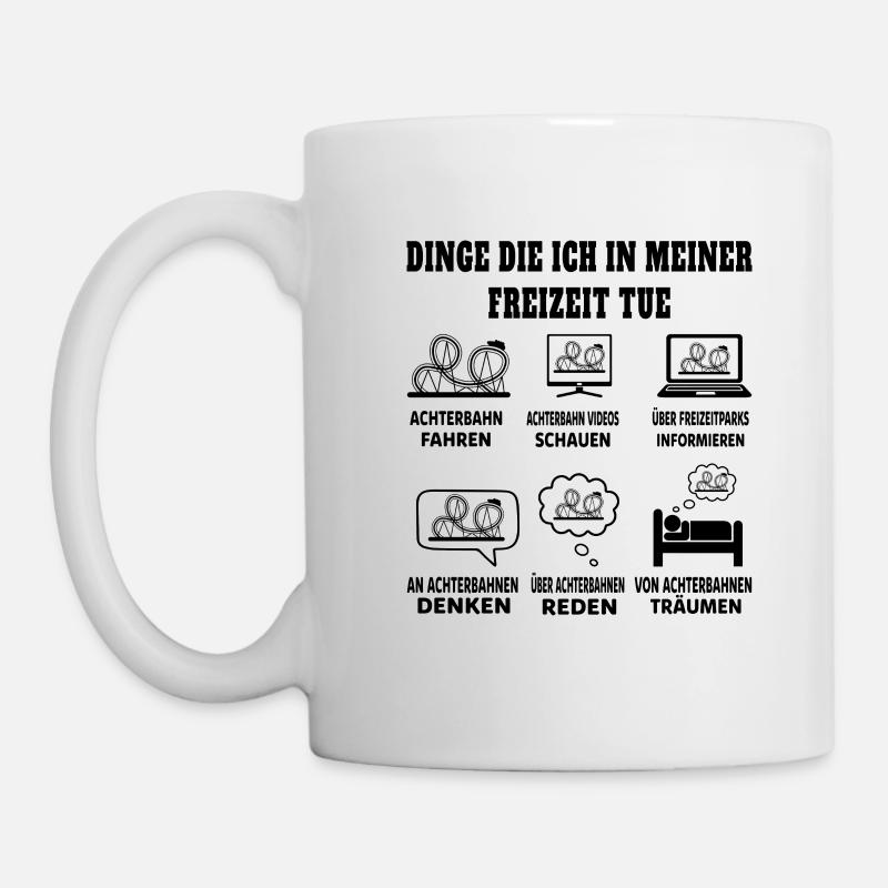 Dinge die ich in meiner Freizeit tue Achterbahn - Tasse - Weiß