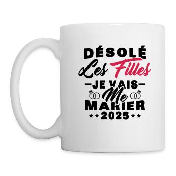 Désolé les filles je vais me marier 2025 - Mug blanc - blanc - Gauche