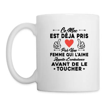 Ce mec est déjà pris par une femme qui l'aime - Mug blanc - blanc - Gauche