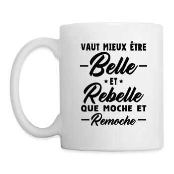 Belle et rebelle humour - Mug blanc - blanc - Gauche