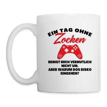 Ein Tag Ohne Zocken - Tasse - Weiß - Links