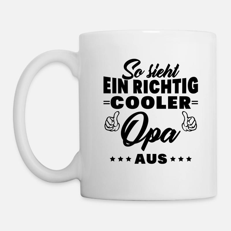 So sieht ein richtig cooler Opa aus Großvater - Tasse - Weiß