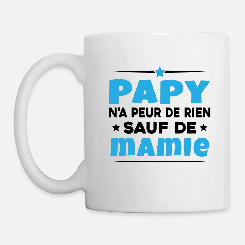 Papy N'a Peur De Rien Sauf De Mamie - Mug blanc - blanc