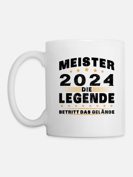 Meister 2024 Die Legende Betritt Das Gelände - Tasse - Weiß