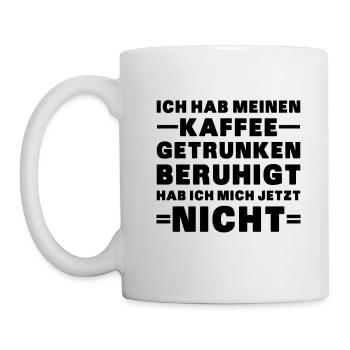 Nicht Beruhigt - Tasse - Weiß - Links