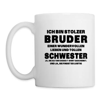 Ich bin stolzer Bruder einer tollen Schwester - Tasse - Weiß - Links