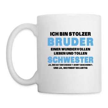 Ich bin stolzer Bruder einer tollen Schwester - Tasse - Weiß - Links