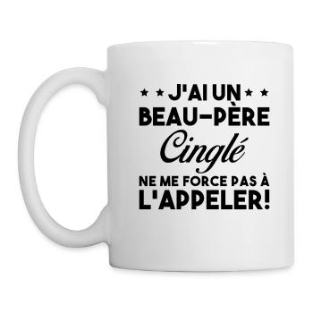 Beau Père Cinglé Citation Humour - Mug blanc - blanc - Gauche