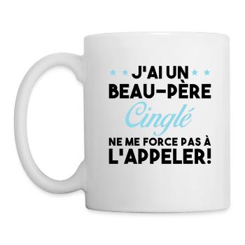 Beau Père Cinglé Citation Humour - Mug blanc - blanc - Gauche