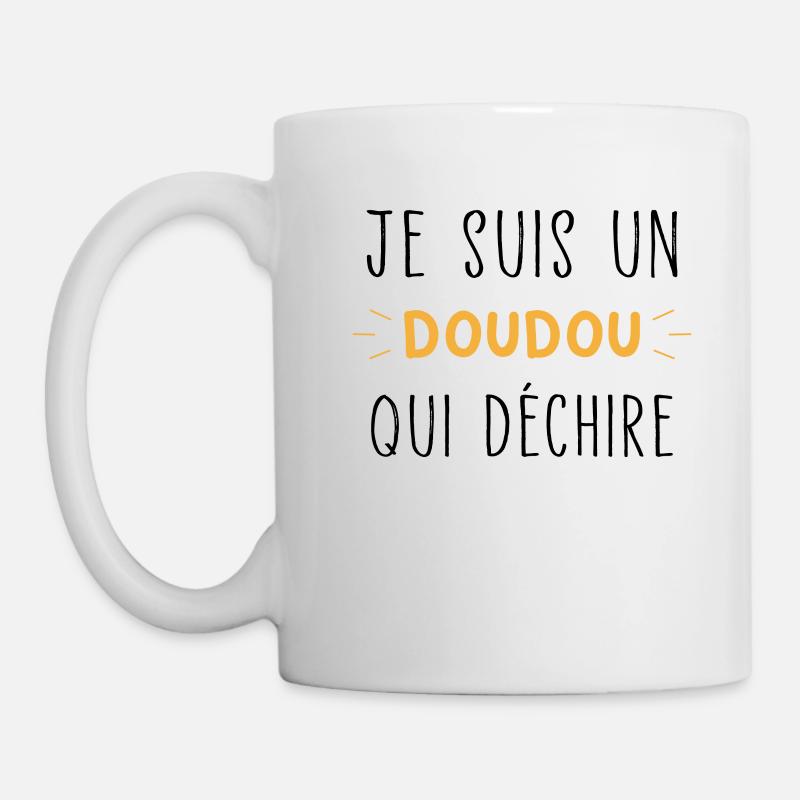 Je suis un Doudou qui déchire Humour Doudou - Mug blanc - blanc